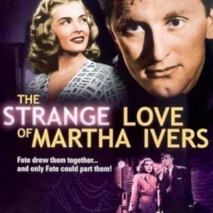 The Strange Love of Martha Ivers