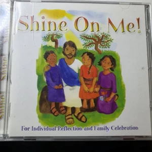 Shine on Me
