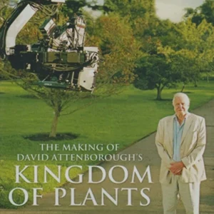 THE MAKING OF THE KINGDOM OF PLANTS