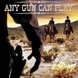 Any Gun Can Play