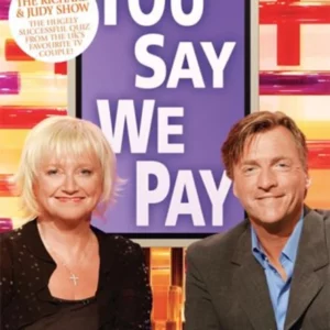 Richard and Judy's You Say We Pay