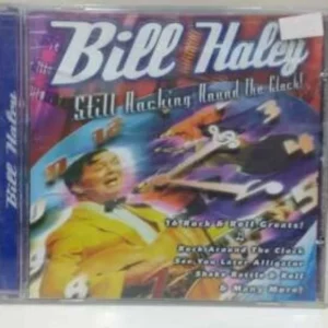 Bill Haley - Still Rocking Around The Clock