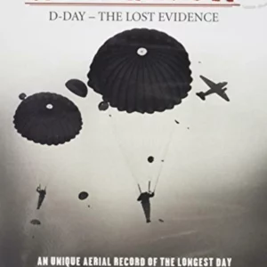 THE HISTORY CHANNEL - HOW THE WAR WAS WON - D-DAY The Lost Evidence