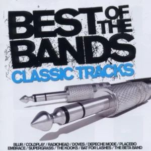 Best Of The Bands - Classic Tracks