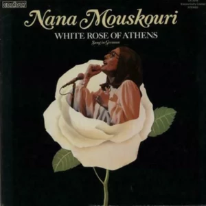 Nana Mouskouri ‎ White Rose Of Athens