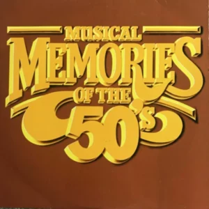 Musical Memories Of The 50's