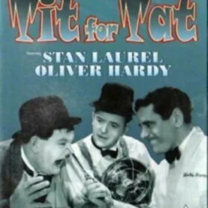 Tit For Tat - Laurel and Hardy