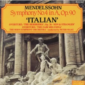 Mendelssohn - Symphony No 4 in A, Op. 90 ‘Italian’