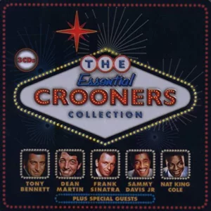 The Essential Crooners Collection