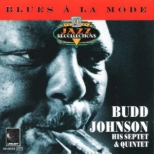 Budd Johnson his septet