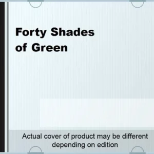 Forty Shades of Green