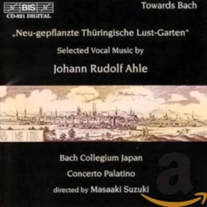 Johann Rudolf Ahle : Selected Vocal Music