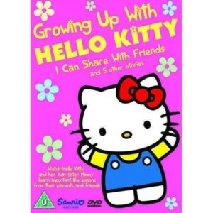 Growing Up With Hello Kitty - I Can Share With Friends and 5 Other Stories