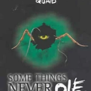 Some Things Never Die