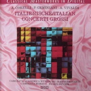Corelli / Geminiani / Vivaldi: Italian Concerti Grossi