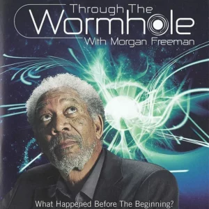 Through The Wormhole With Morgan Freeman