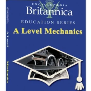 Britannica A Level: Mechanics
