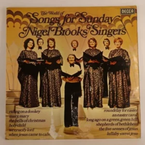The Songs For Sunday Nigel Brooks Singers