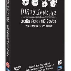 Dirty Sanchez: Jobs For The Boyos - The Complete Series 2