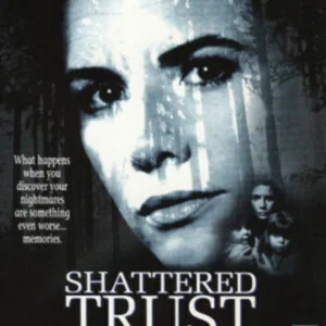 Shattered Trust