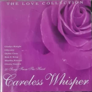 The Love Collection: Careless Whisper