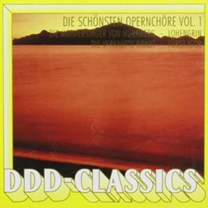 Die Schonsten-Opernchore Vol. 1