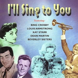 I'll Sing To You