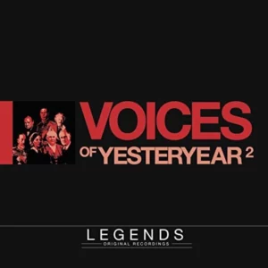 Voices Of Yesteryear