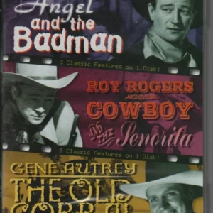 3 Classic Westerns Of The Silver Screen - Vol. 4 - Angel And The Badman / Cowboy And The Senorita / The Old Coral