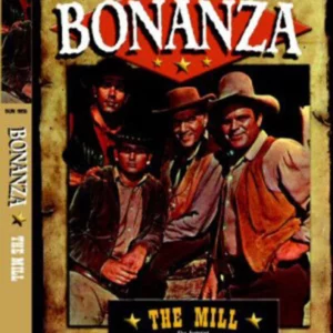 Bonanza - The Mill