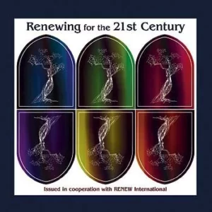 Renewing for the 21st Century
