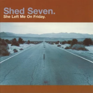 She Left Me On Friday