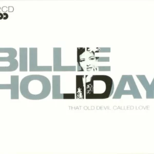 Billie Holiday : That Old Devil Called Love