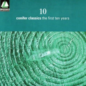 Conifer Classics - The First Ten Years