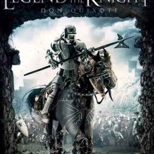 The Legend of the Knight: Don Quixote