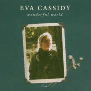 Eva Cassidy Wonderful World