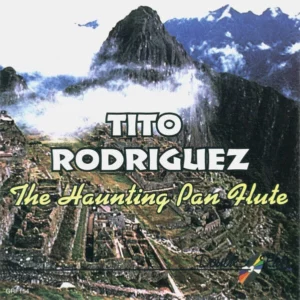 The Haunting Pan Flute Tito Rodriguez