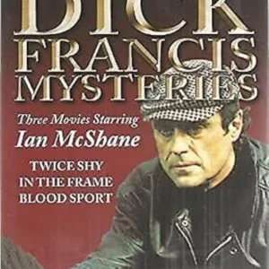 Dick Francis Mysteries: Twice Shy / In the Frame / Blood Sport