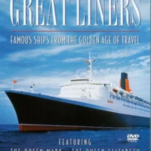 Great Liners: Famous Ships From The Golden Age Of Travel