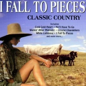 I Fall to Pieces: Classic Country