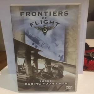 Frontiers Of Flight: Those Daring Young Men 1903-1918