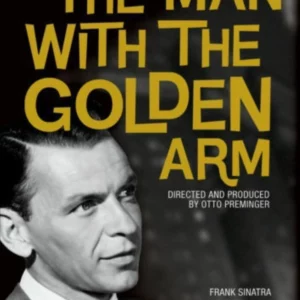 The Man With The Golden Arm