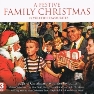 A Festive Family Christmas 75 Yuletide Favourites