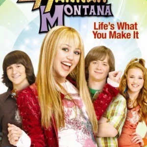 Hannah Montana - Life Is What You Make It