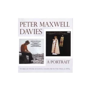 Maxwell Davies - A Portrait