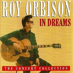 In dreams - The Concert Collection