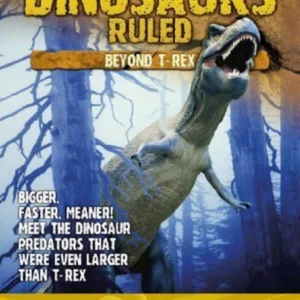 When Dinosaurs Ruled - Beyond T-Rex