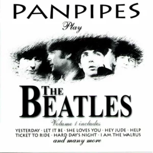 Panpipes Play The Beatles /Vol.1