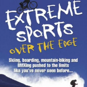 Extreme Sports Over the Edge