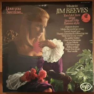 Tribute To Jim Reeves I Love You Because..
